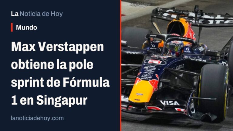 Pole sprint en Singapur: Max Verstappen logra la pole del sprint de Fórmula 1