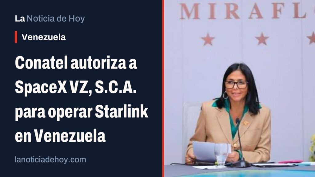 Starlink en Venezuela: Conatel autoriza a SpaceX a operar el servicio de internet satelital